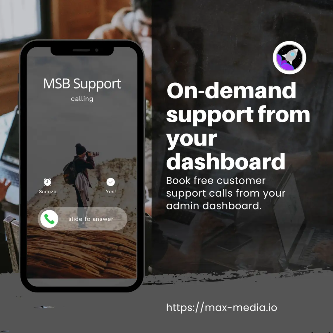 msb, max media system builder, on-demand customer support 